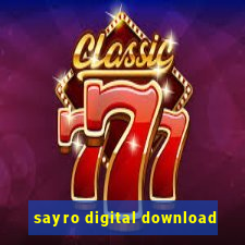 sayro digital download